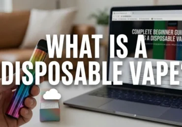 What Is a Disposable Vape? Complete Beginner Guide